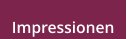 Impressionen